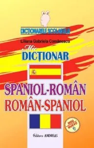 Mic dictionar spaniol-roman, roman-spaniol de Liliana Gabriela Comanescu