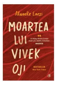 Moartea lui Vivek Oji de Akwaeke Emezi