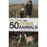 My Family and 50 Other Animals. A Year with Britain's Mammals de Dominic Couzens