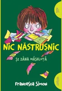 Nic nastrusnic si zana maseluta de Francesca Simon