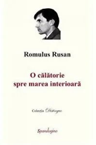O calatorie spre marea interioara - 3 volume de Romulus Rusan
