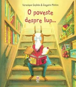 O poveste despre lup de Veronique Caplain