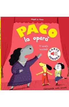 Paco la opera. Carte sonora de Magali Le Huche