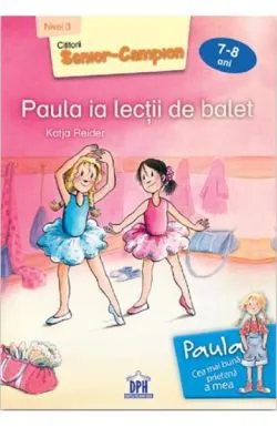Paula ia lectii de balet de Katja Reider