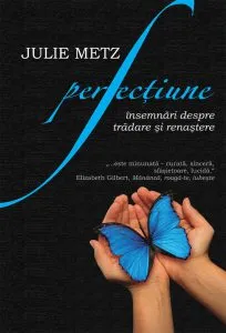 Perfectiune de Julie Metz