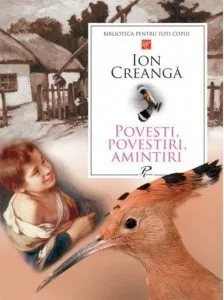 Povesti. Povestiri. Amintiri de Ion Creanga