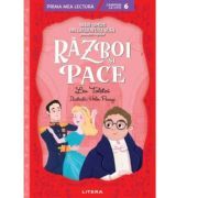 Razboi si pace. Mari opere din literatura rusa povestite copiilor (Nivelul 6)