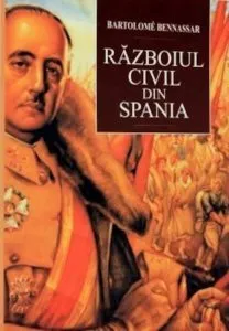 Razboiul civil din Spania de Bartolom Bennassar