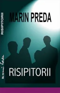 Risipitorii de Marin Preda