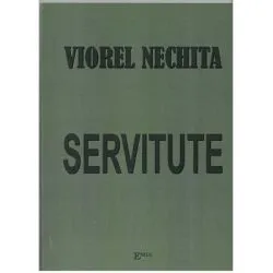 Servitute de Viorel Nechita