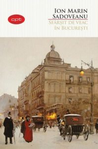 Sfarsit de veac in Bucuresti. Carte pentru toti. Vol.11