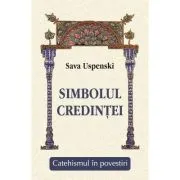 Simbolul credintei de Sava Uspenski
