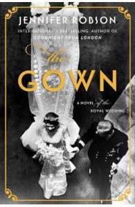 The Gown: A Novel of the Royal Wedding
