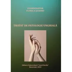 Tratat de patologie unghiala de Bianca Maria Petrescu