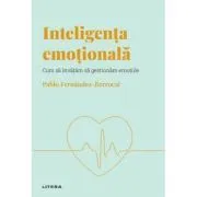 Volumul 1. Descopera Psihologia. Inteligenta emotionala. Cum sa invatam sa gestionam emotiile de Pablo Fernandez-Berrocal