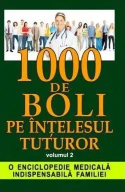 1000 de boli pe înțelesul tuturor vol. 2 (M- Z) de Ch. Prudhomme