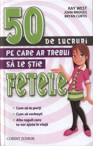 50 de lucruri pe care ar trebui sa le stie fetele