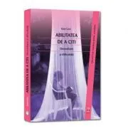 Abilitatea de a citi. Dezvoltare si dificultati de Kate Cain