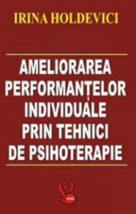 Ameliorarea performantelor individuale prin tehnici de psihoterapie
