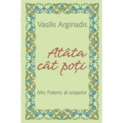 Atata cat poti. Mic pateric al oraselor