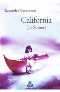 California (pe Somes) de Ruxandra Cesereanu