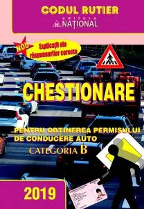 Chestionare pentru obtinerea permisului de conducere auto Cat. B 2019