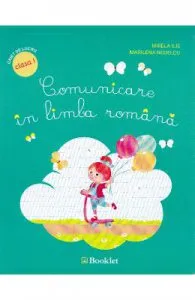Comunicare in limba romana cls 1 caiet de Mirela Ilie