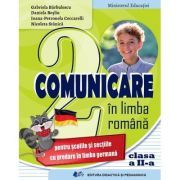 Comunicare in limba romana pentru scolile si sectiile cu predare in limba germana. Manual pentru clasa a 2-a