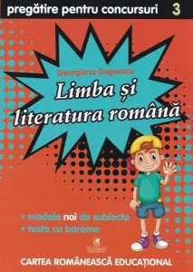 Comunicare în limba română. Pregătire pentru concursuri. Clasa a III-a de Georgiana Gogoescu