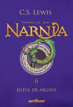 Cronicile din Narnia Vol.6: Jiltul de argint