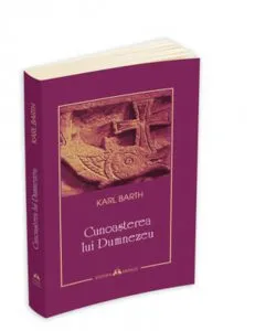 Cunoasterea lui Dumnezeu de Barth Karl