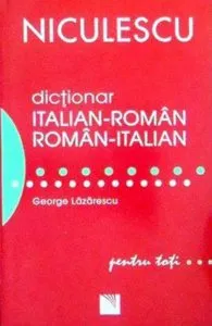 Dictionar italian-roman/roman-italian pentru toti (50.000 de cuvinte si expresii) de George Lazarescu