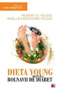 Dieta young pentru bolnavii de diabet de Robert O. Young