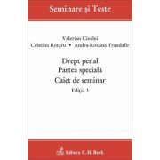 Drept penal. Partea speciala. Caiet de seminar. Editia 3