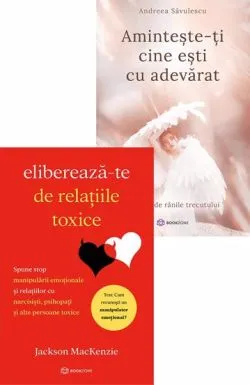 Elibereaza-te de relatiile toxice   Aminteste-ti cine esti cu adevarat