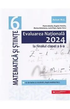 Evaluarea Nationala 2024. Matematica si stiinte - Clasa 6 de Bogdan Antohe