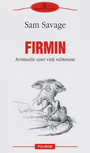 Firmin. Aventurile unei vieti subterane