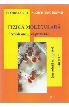 Fizica moleculara. Probleme... captivante