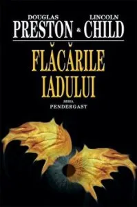 Flacarile iadului. Seria Pendergast. Vol. 5 de Lincoln Child