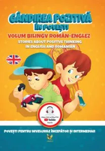 Gandirea pozitiva in povestiStories About Positive Thinking de Cristina Dehelan