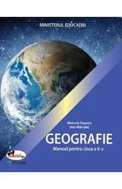 Geografie - Clasa 5 - Manual de Ioan Marculet