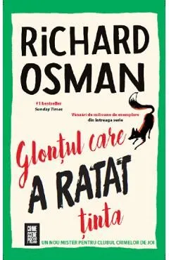 Glontul care a ratat tinta de Richard Osman