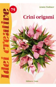Idei creative 75: Crini origami