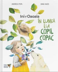 In lumea lui Copil Copac de Andreea Popa