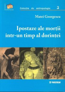 Ipostaze ale mortii intr-un timp al dorintei