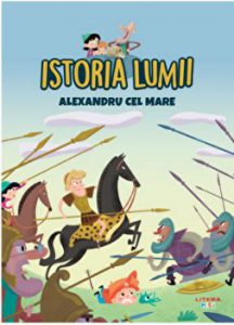 Istoria lumii. Alexandru cel Mare