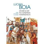 Istorie si mit in constiinta romaneasca. Editie aniversara cu ilustratii de Lucian Boia