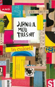 Jurnalul meu trasnit - in culori!