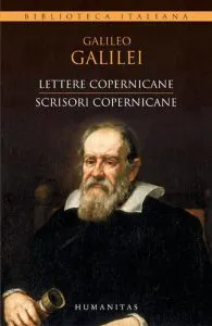Lettere copernicane/Scrisori copernicane de Galileo Galilei