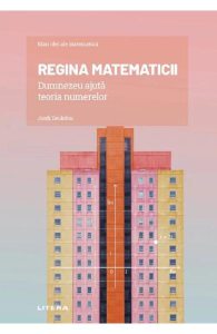 Mari idei ale matematicii. Regina matematicii. Dumnezeu ajuta teoria numerelor